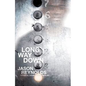 Long Way Down -- Jason Reynolds